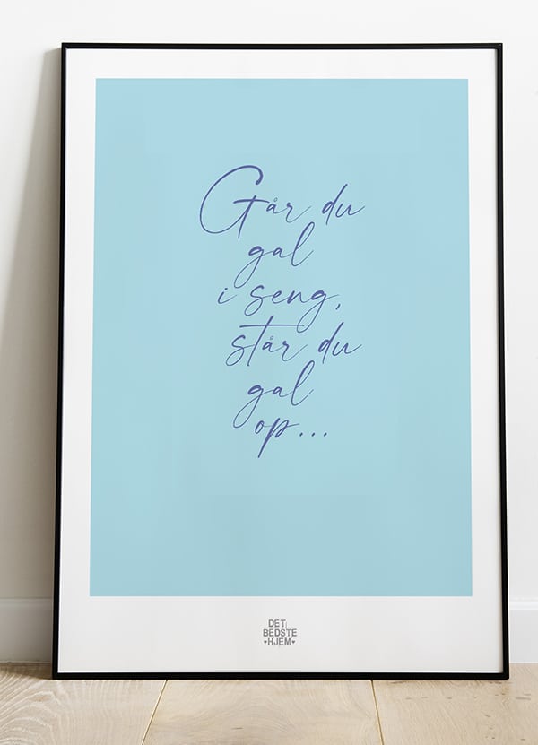 Går Du Gal   Seng-plakat 21   29    A4  Kr  199 -
