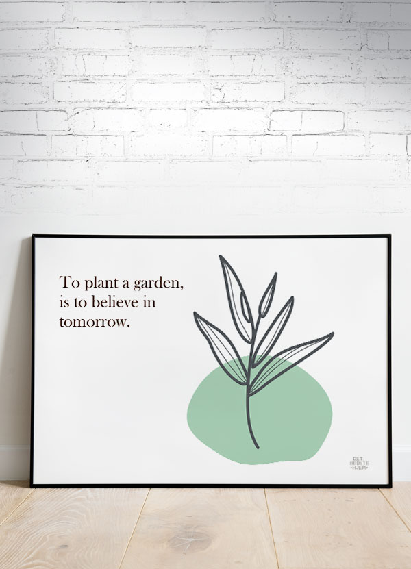 Haveplakat Believe Vandret 29     21 Cm  A4  Kr  199 -