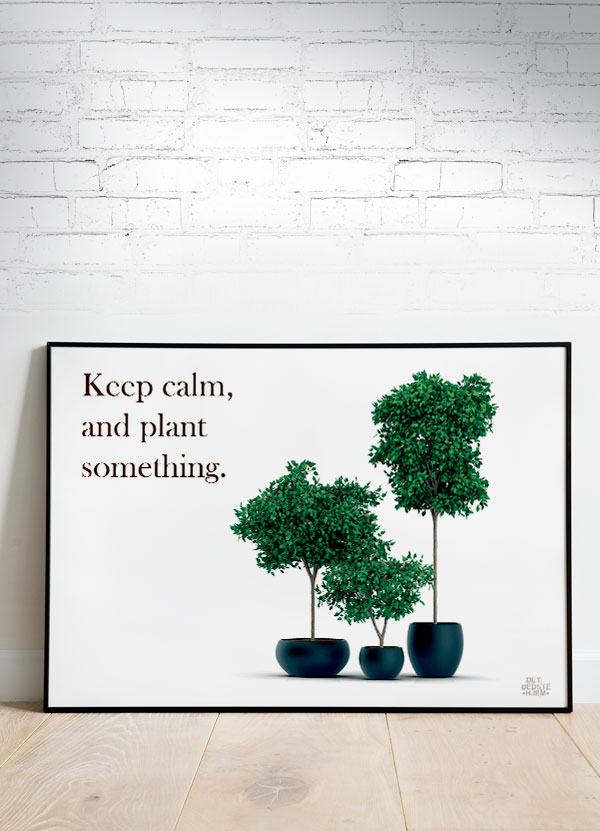 Haveplakater Plant Something Vandret 29     21 Cm  A4  Kr  199 -