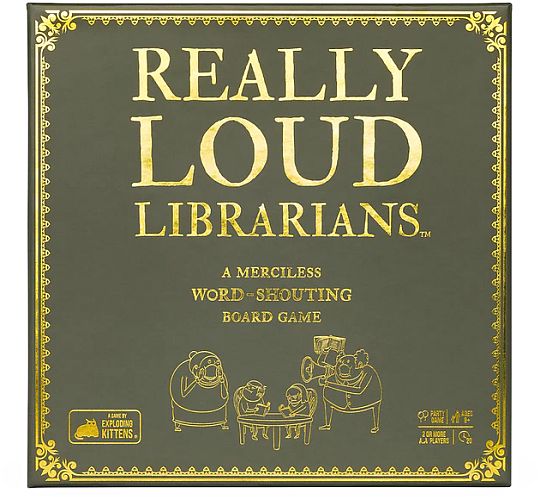 Really Loud Librarians:   Merciless Word Shouting Board Game
