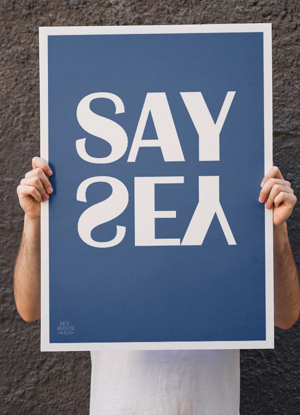 Say Yes-plakat  Blå  21   29    A4  Kr  199 -