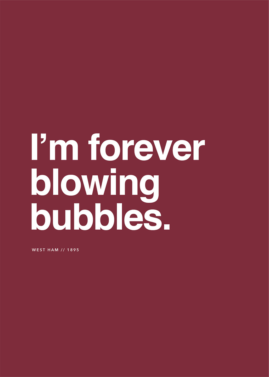 West Ham Forever Blowing Bubbles Af Olé Olé