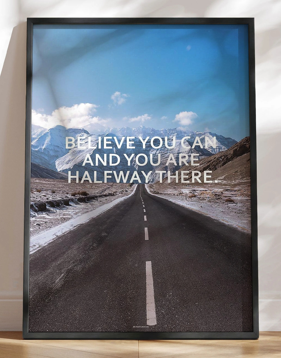 Believe You Can Motiverende Citatplakat