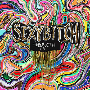 Sexy Bitch Af Hornsleth