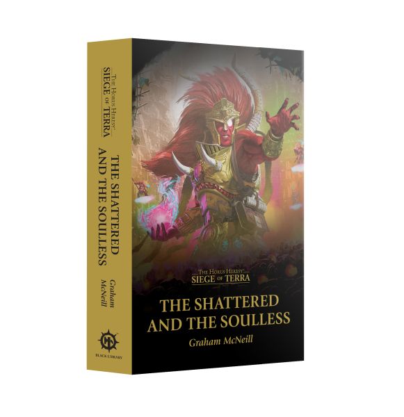 Horus Heresy Siege Of Terra: The Shattered And The Soulless  Paperback  60100181537