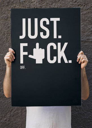 Just Fuck Off Finger 21   29    A4  Kr  199 -