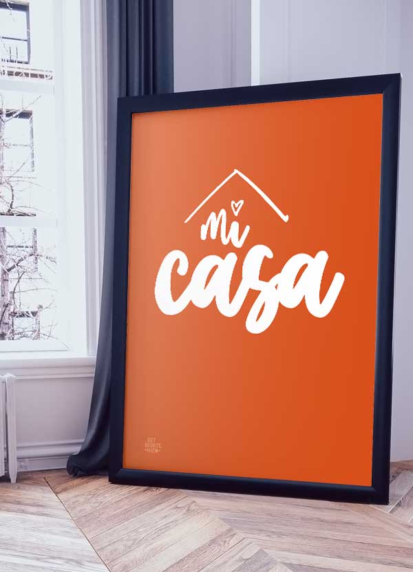 Mi Casa-plakat  Orange  21   29    A4  Kr  199 -