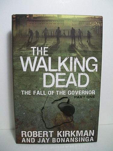 The Walking Dead    : The Fall Of The Governor Part    Hardcover  978- -31254-817-